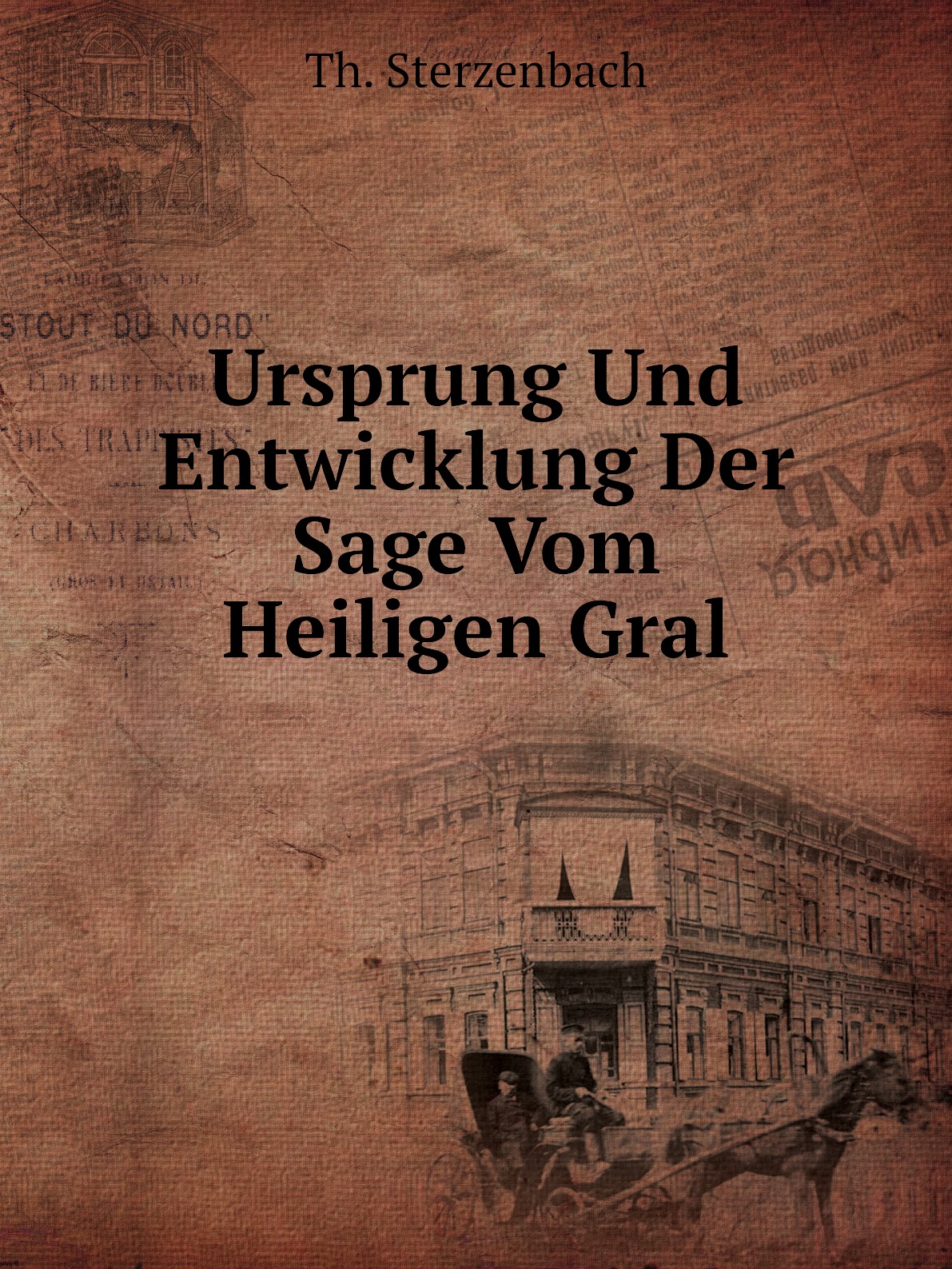 

Ursprung Und Entwicklung Der Sage Vom Heiligen Gral