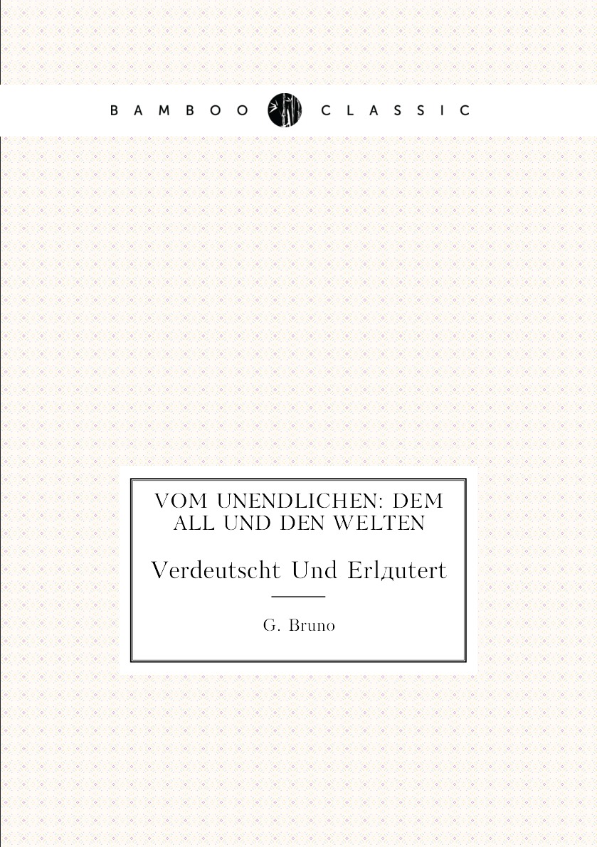 

Vom Unendlichen: Dem All Und Den Welten