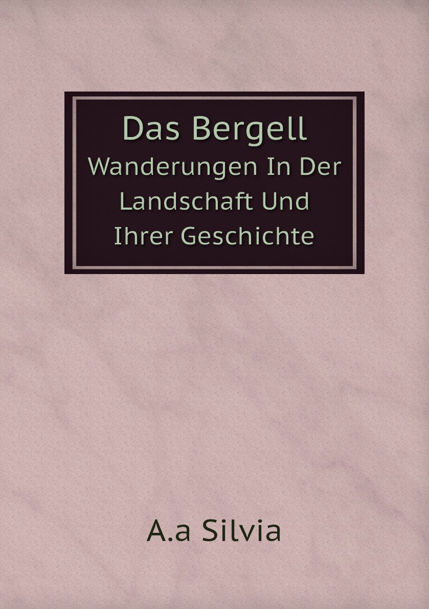 

Das Bergell