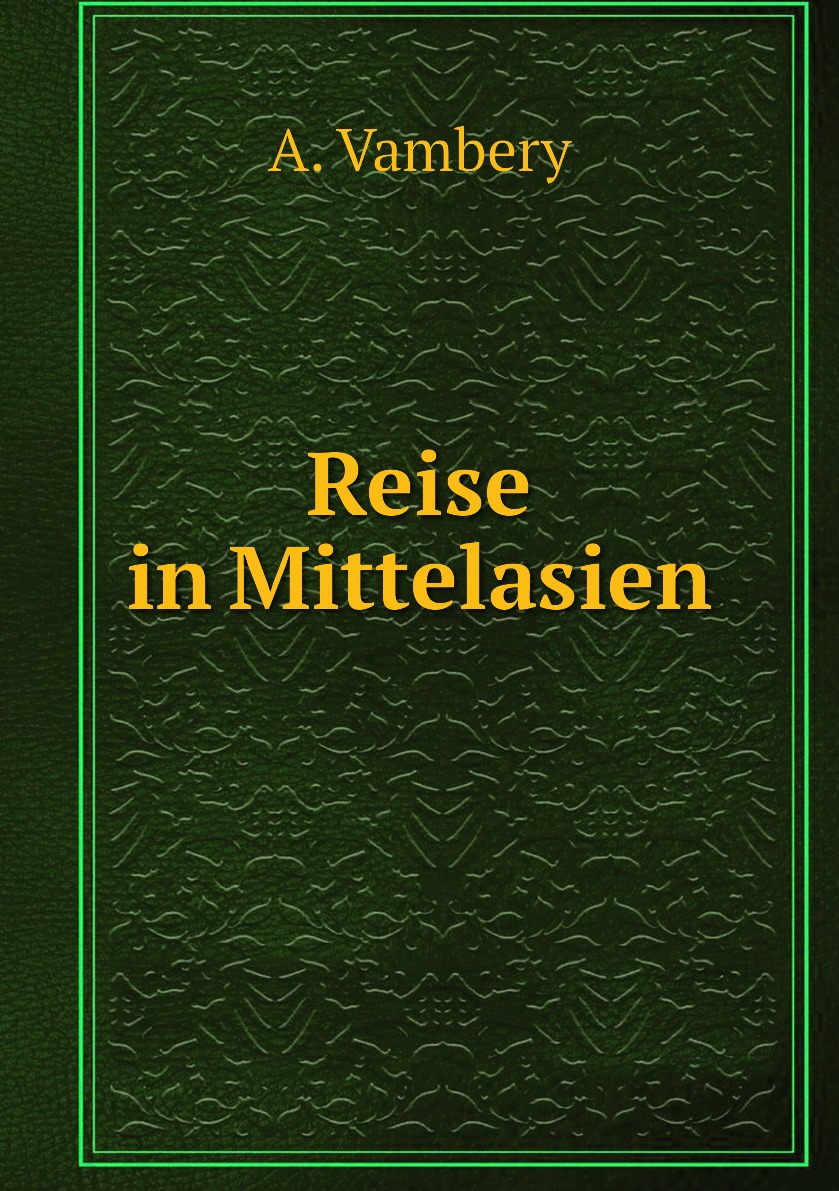 

Reise in Mittelasien