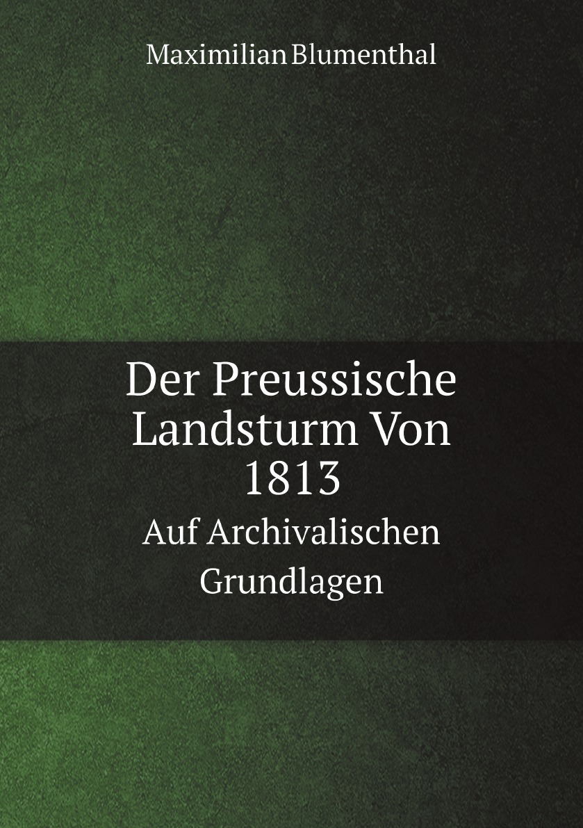 

Der Preussische Landsturm Von 1813