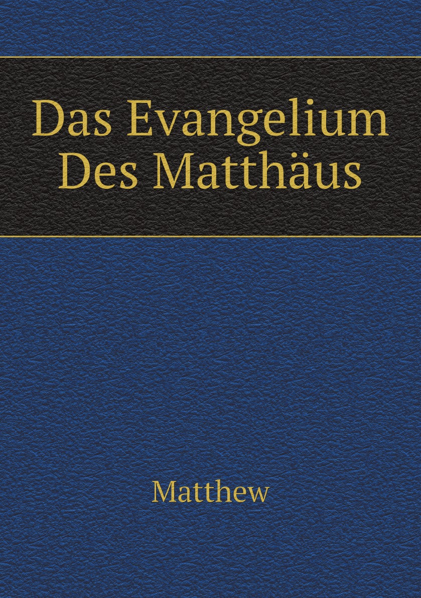 

Das Evangelium Des Matthaus Nach Dem Lat. Codex Ff 1 Corbeiensis in Verbesserter Gestalt