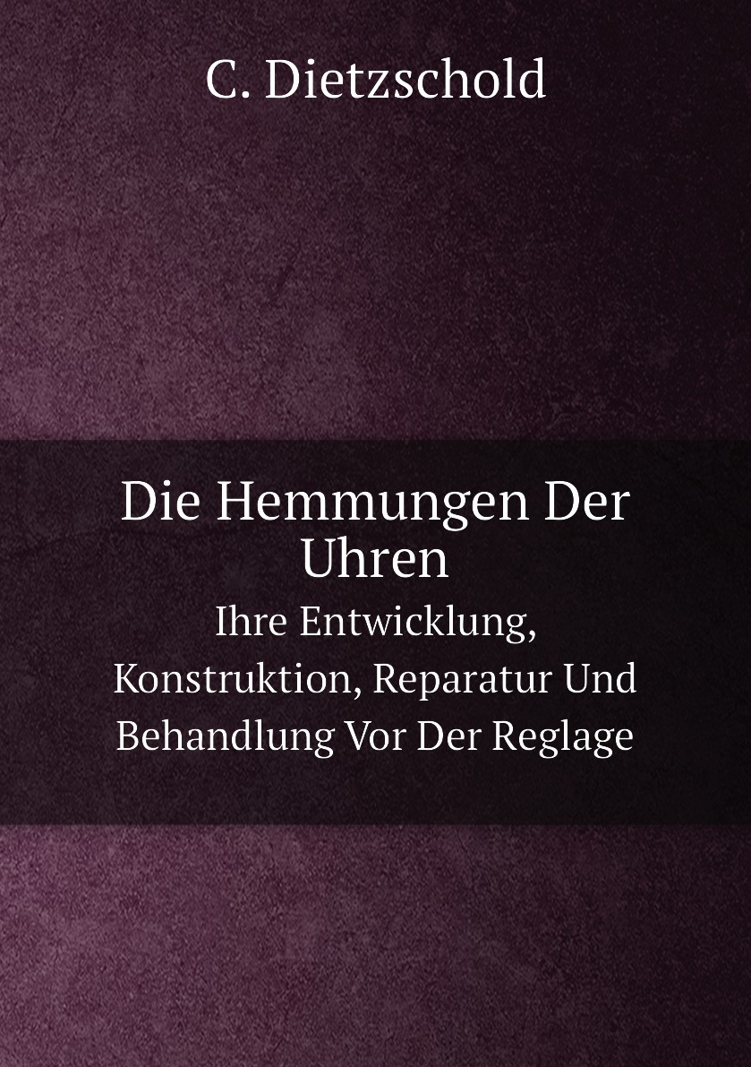 

Die Hemmungen Der Uhren