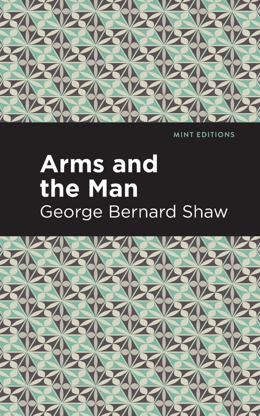 

Arms and the Man