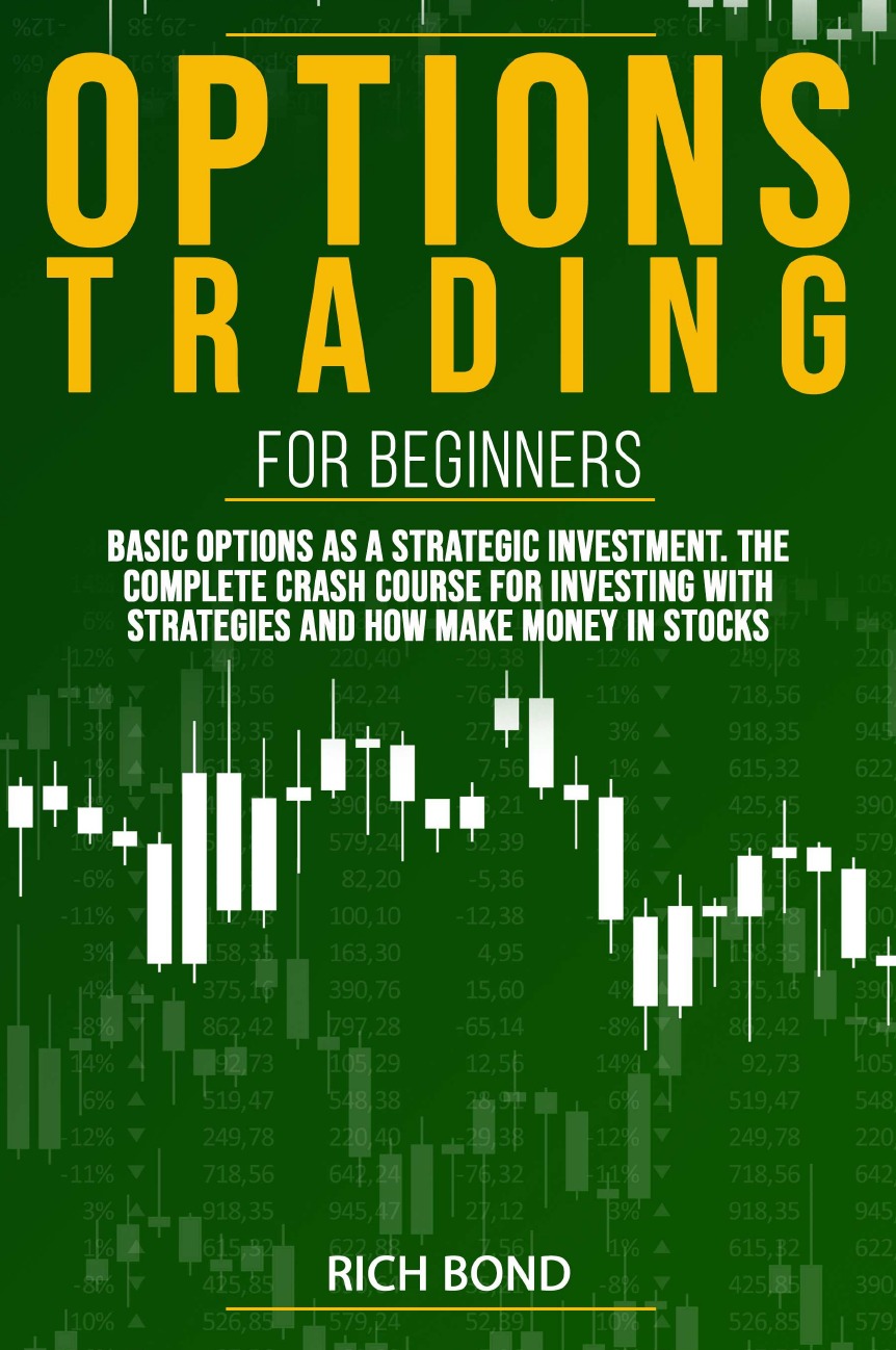 

OPTIONS TRADING FOR BEGINNERS