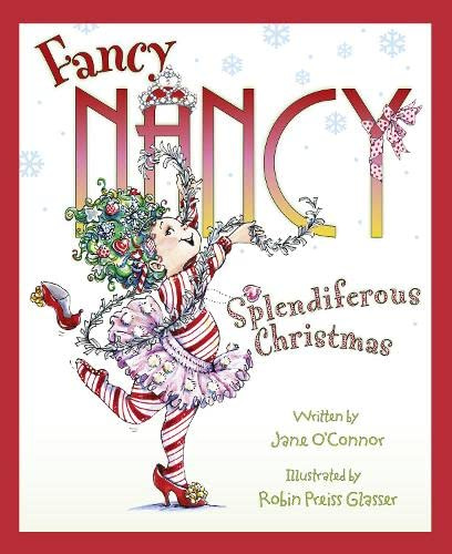 

Fancy Nancy: Splendiferous Christmas