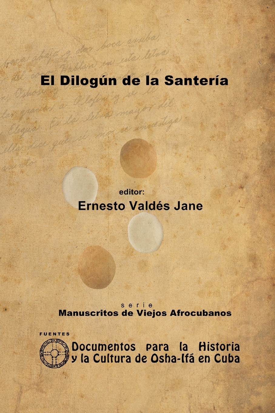 

El Dilogun de la Santeria. Libreta de Santeria Anonima
