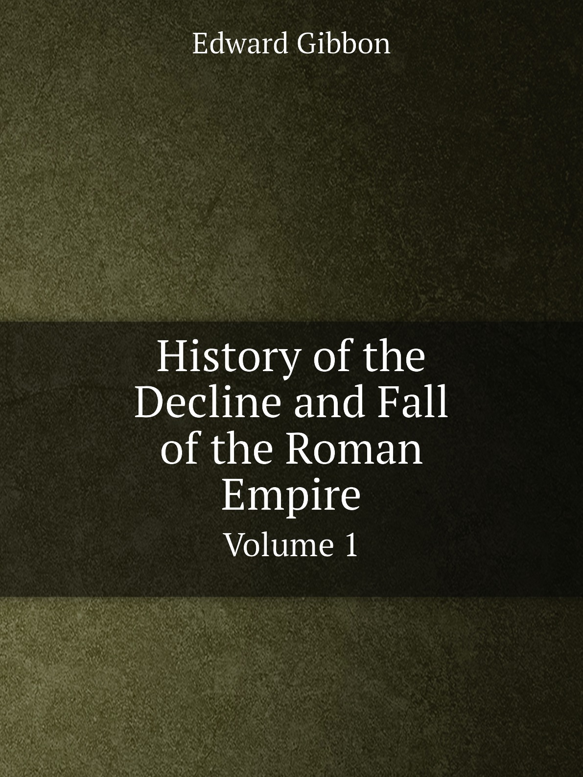

History of the Decline and Fall of the Roman Empire