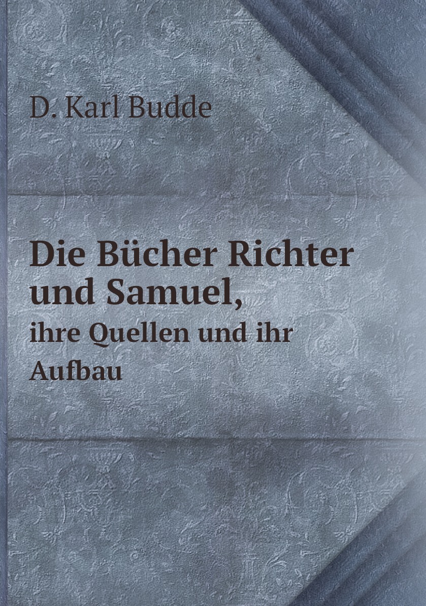 

Die Bucher Richter und Samuel,