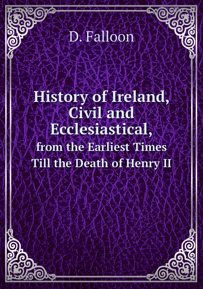 

History of Ireland, Civil and Ecclesiastical,