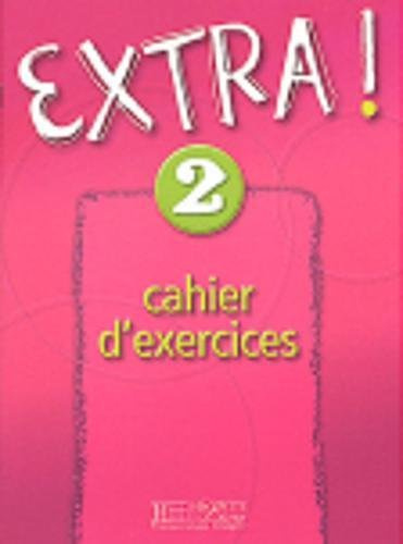 Extra 2 - Cahier d'exercices