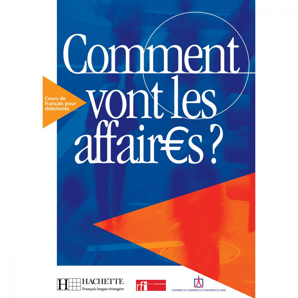 

Comment vont les affaires 1 Livre de l'eleve