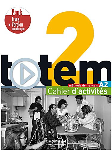 Totem 2 (A2) Pack Cahier d'activites + Version num?rique