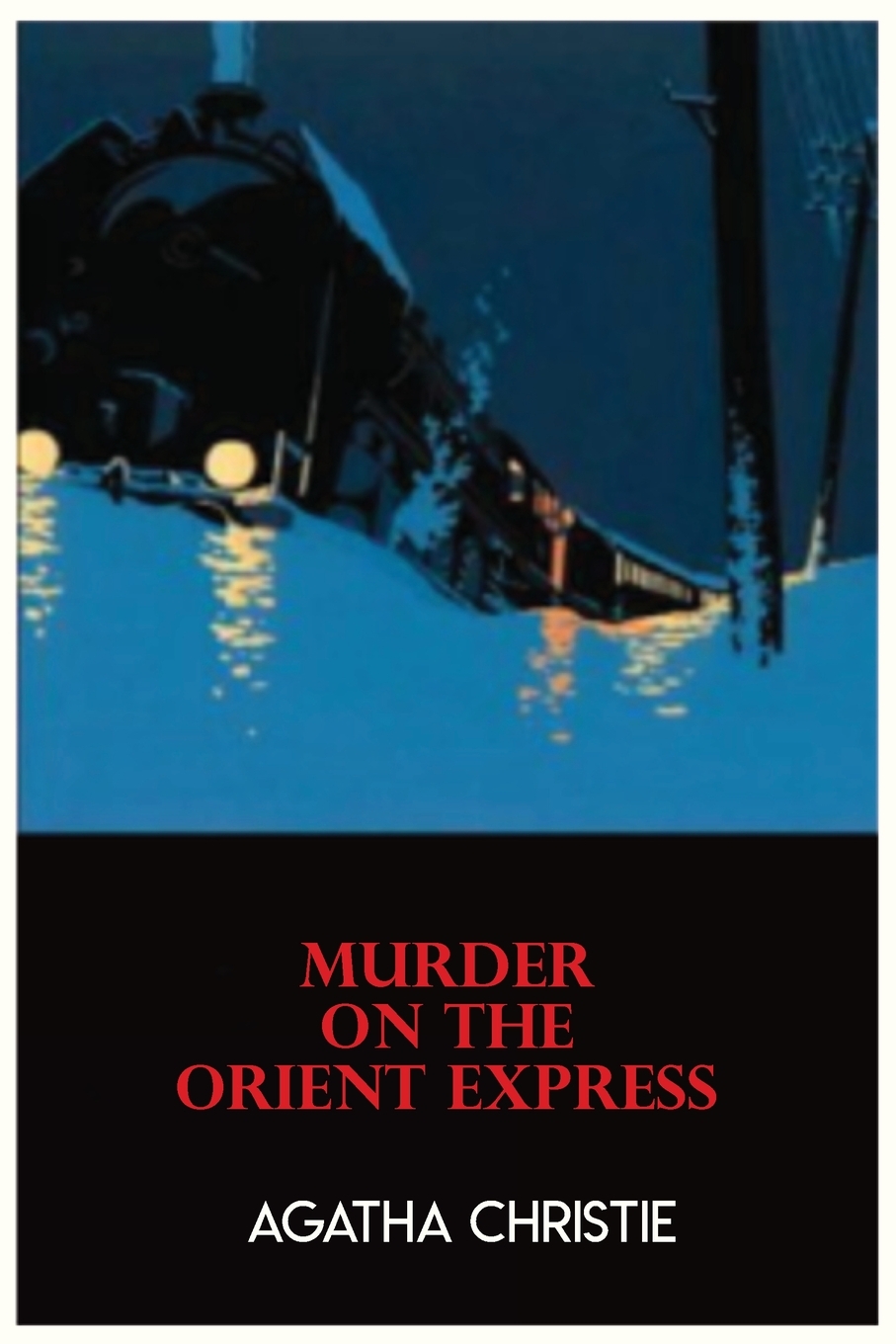 

Murder On The Orient Express a Hercule Poirot Mystery