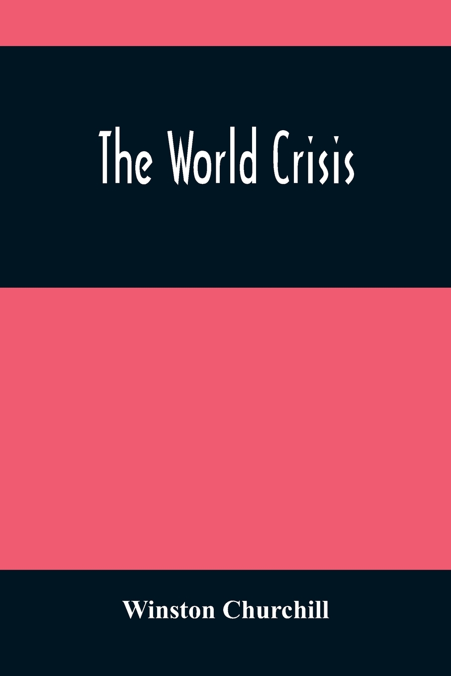 

The World Crisis