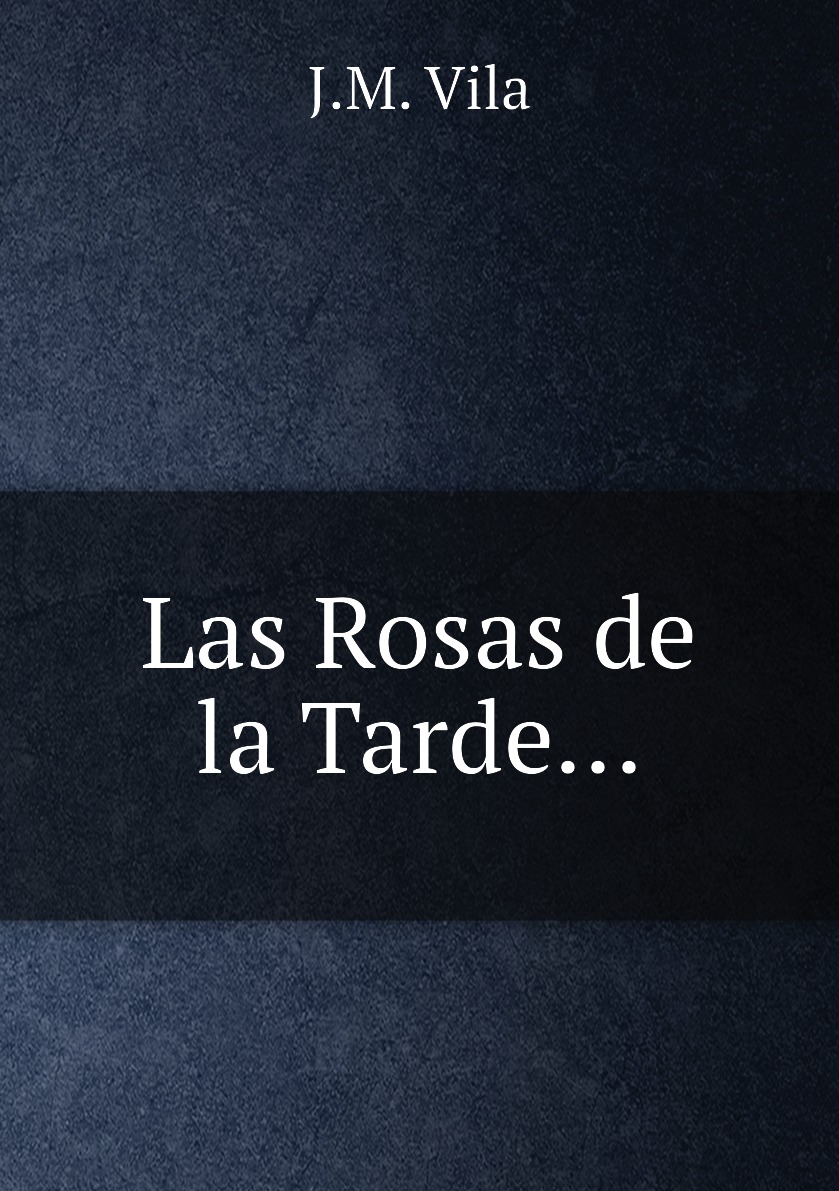 

Las Rosas de la Tarde…