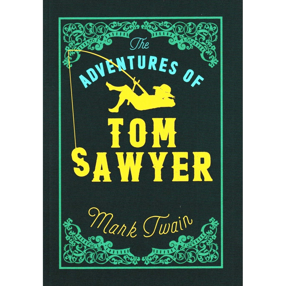 

The Adventures of Tom Sawyer