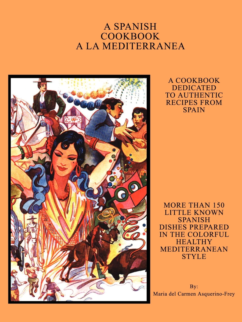 

A Spanish Cookbook a la Mediterranea