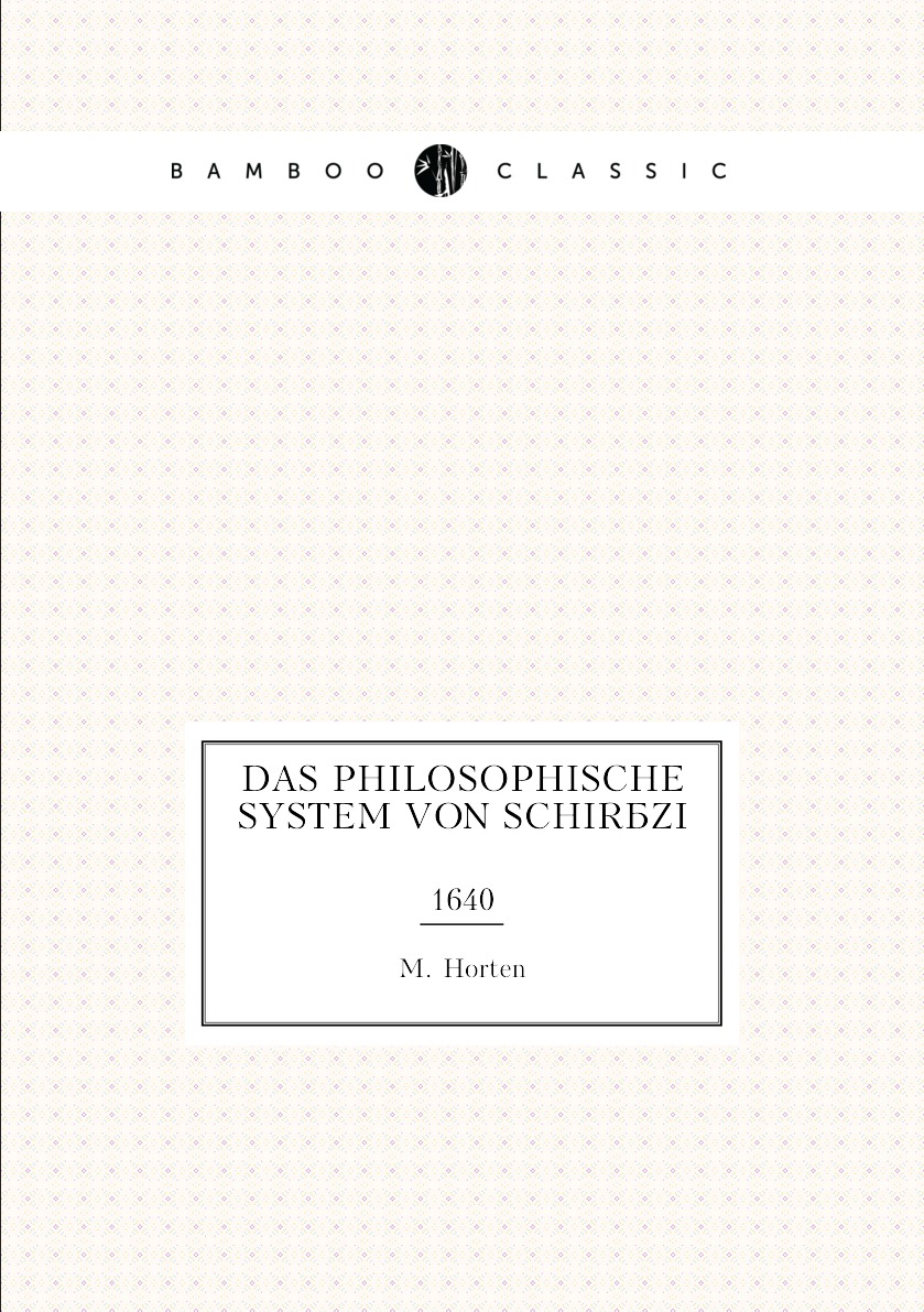 

Das Philosophische System von Schirazi