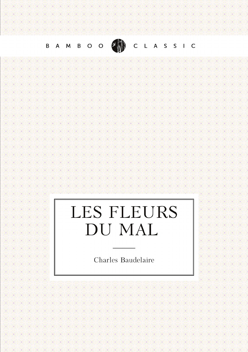 

Les Fleurs du Mal (Large Print Edition) (French Edition)