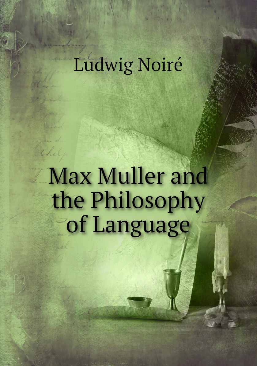 

Max Muller and the Philosophy of Language