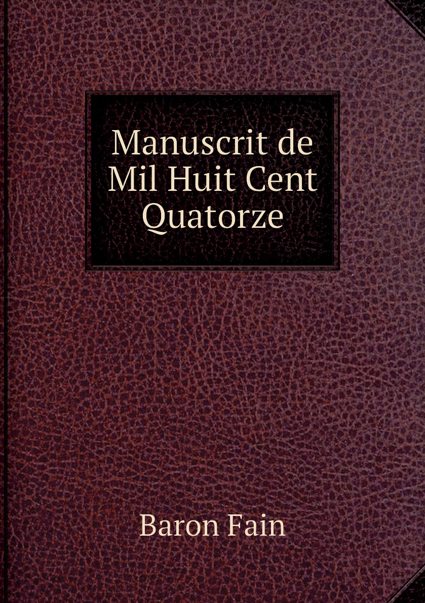 

Manuscrit de Mil Huit Cent Quatorze
