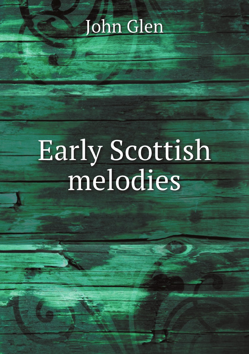 

Early Scottish melodies