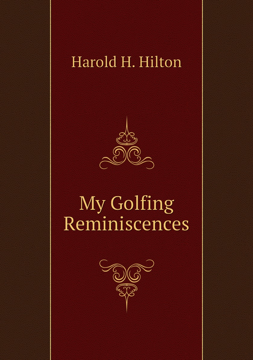 

My Golfing Reminiscences