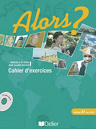 Alors? 1 Cahier d'exercices + audio CD