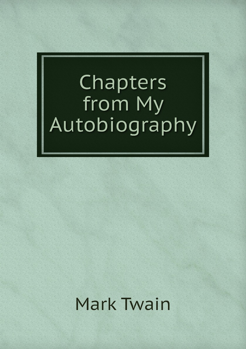

Chapters from My Autobiography