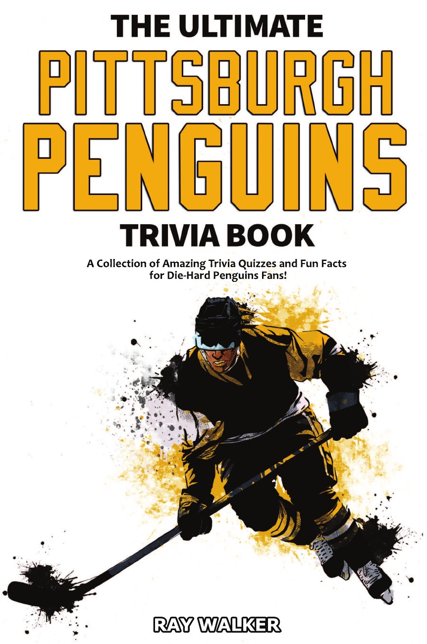 

The Ultimate Pittsburgh Penguins Trivia Book