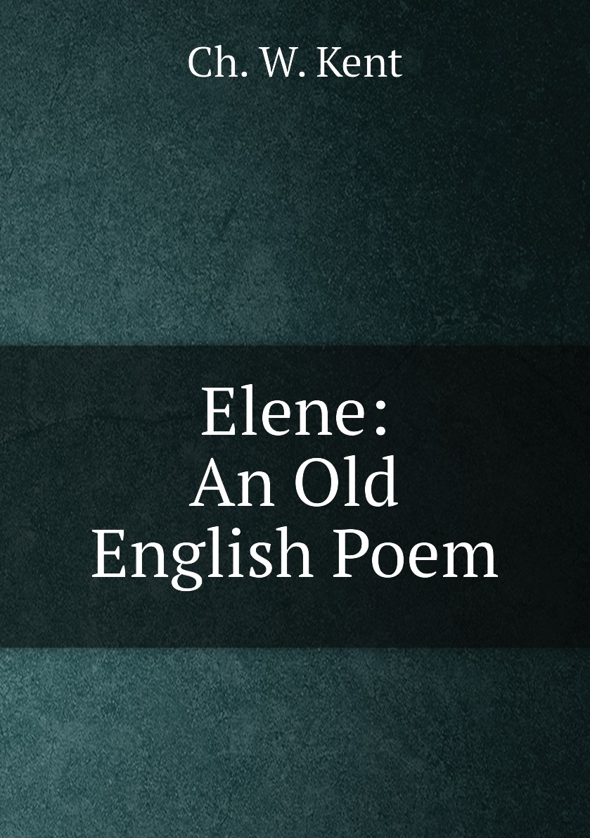 

Elene: An Old English Poem