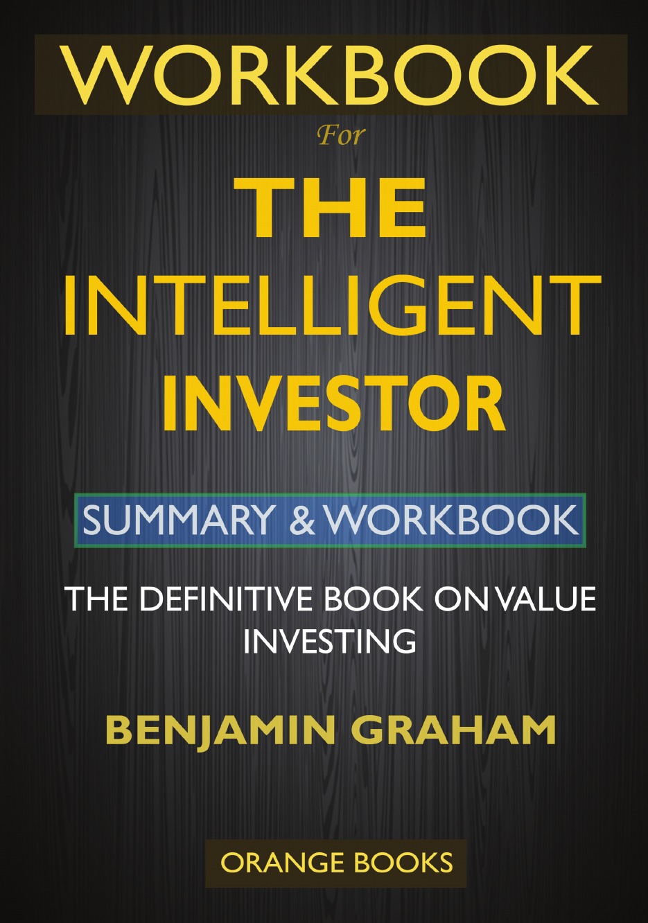 

WORKBOOK For The Intelligent Investor