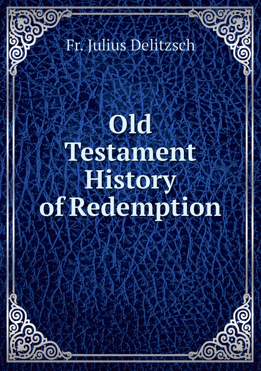 

Old Testament History of Redemption