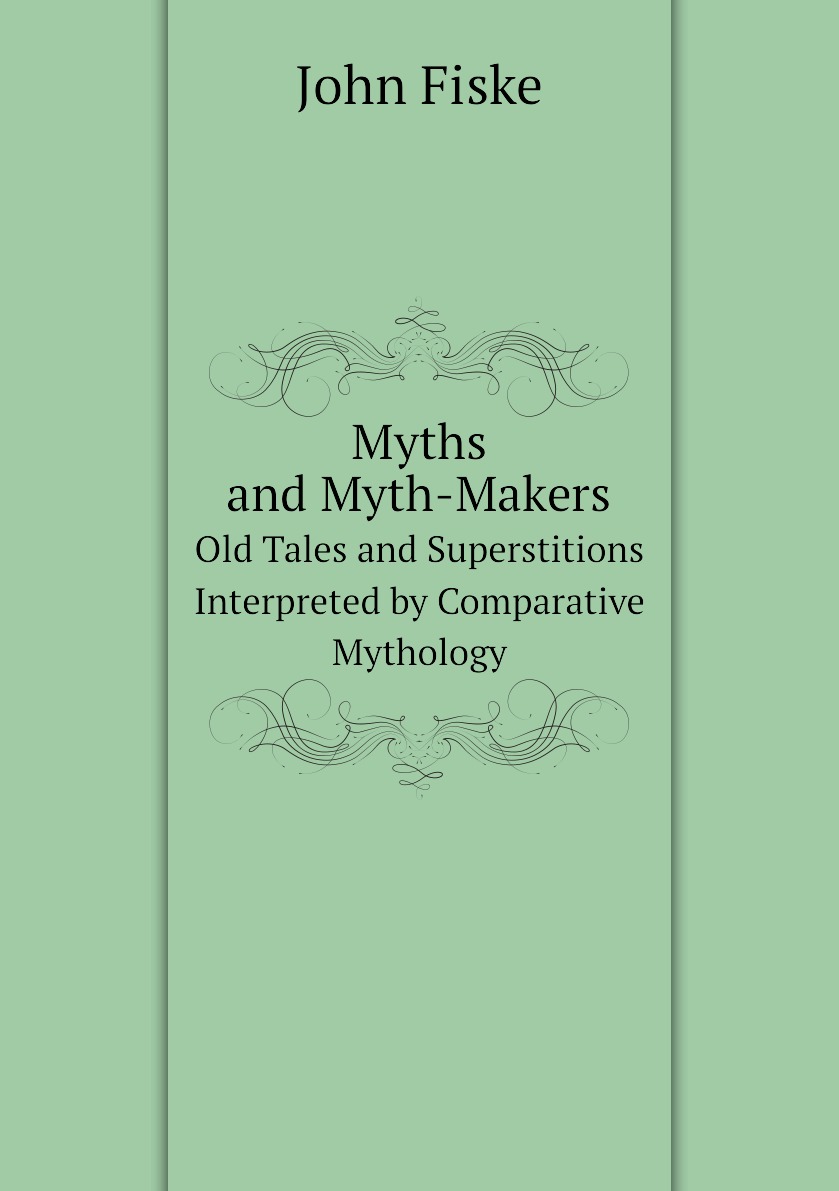 

Myths and Myth-Makers