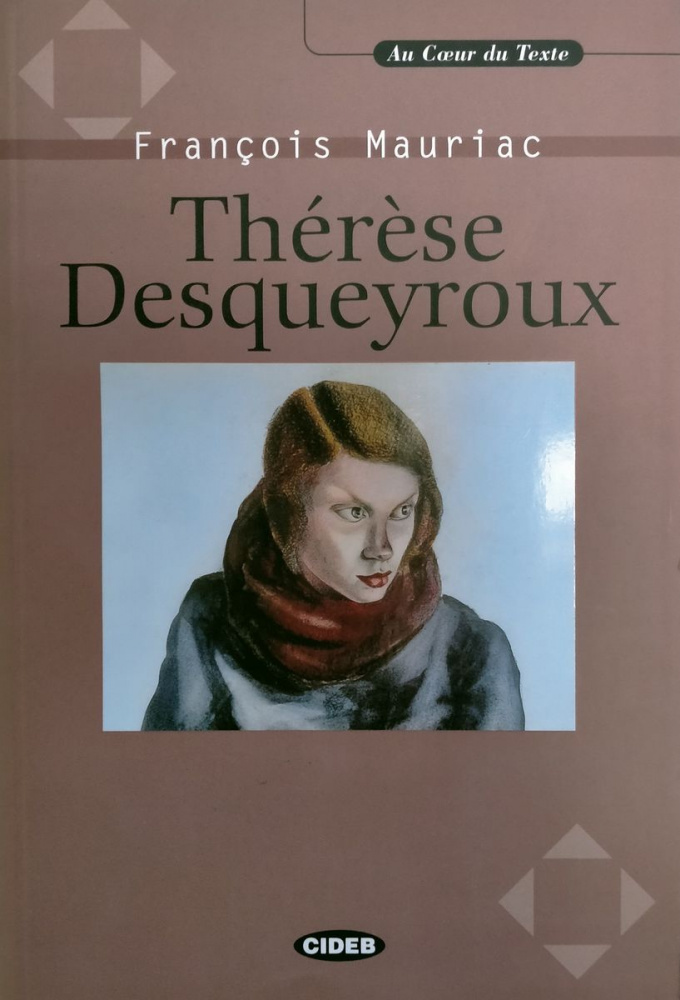

Au Coeur Du Texte: Therese Desqueyroux + СD