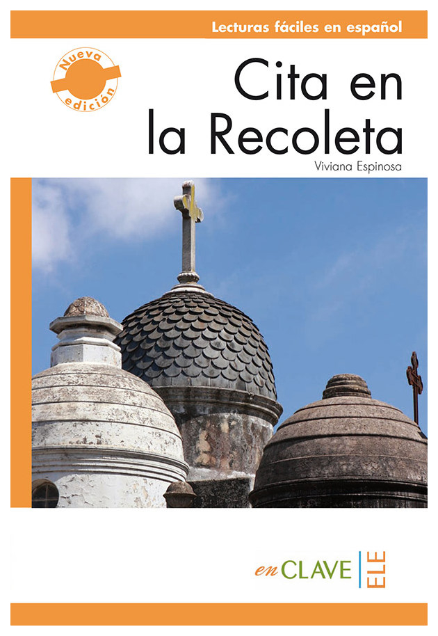 

Lecturas Graduadas Adultos B2: Cita En La Recoleta