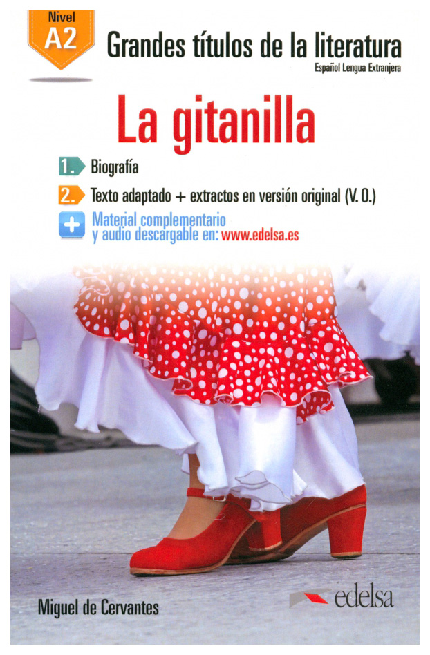 

Grandes Titulos de la Literatura : La Gitanilla (A2)