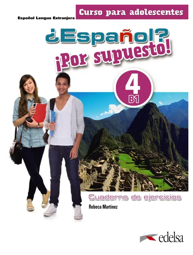 

Espanol Por supuesto! 4 B1 : Cuaderno de ejercicios