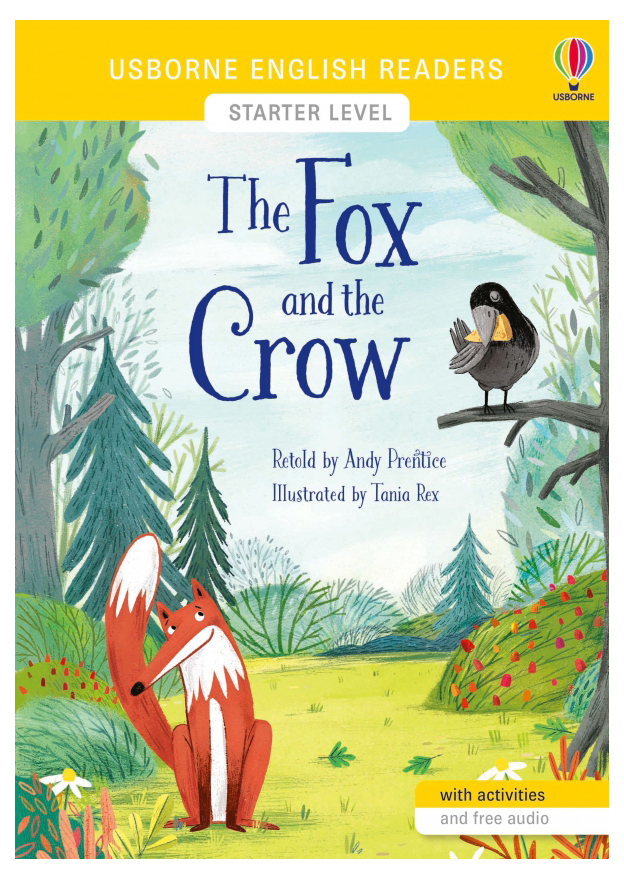 

Usborne English Readers Starter Level The Fox and the Crow