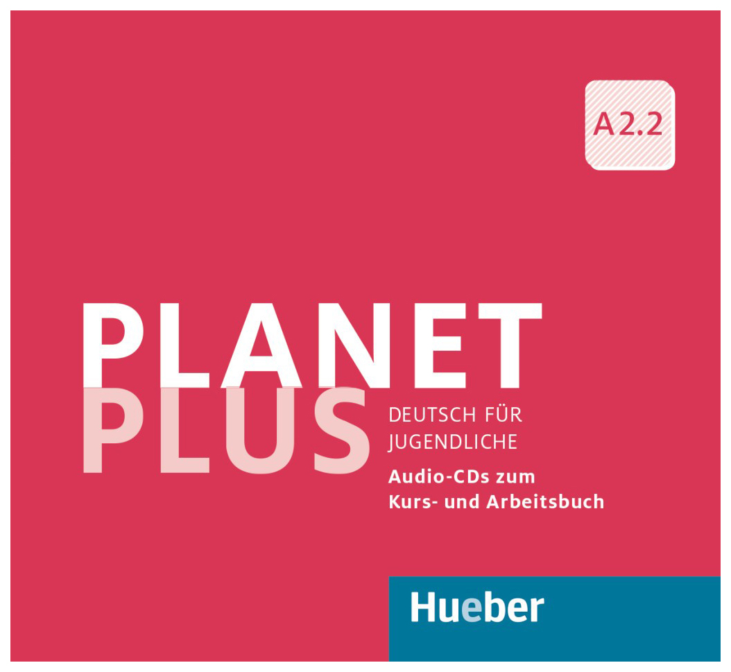 Planet Plus A2.2: 2 CDs zum Kursbuch, 1 CD zum Arbeitsbuch