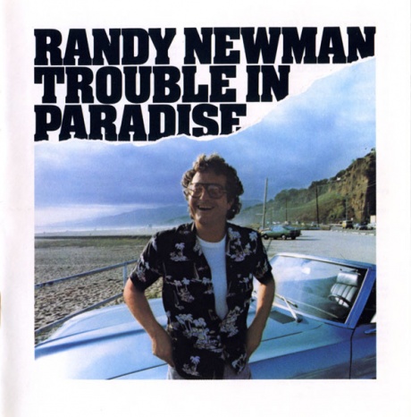 

NEWMAN, RANDY - Trouble In Paradise