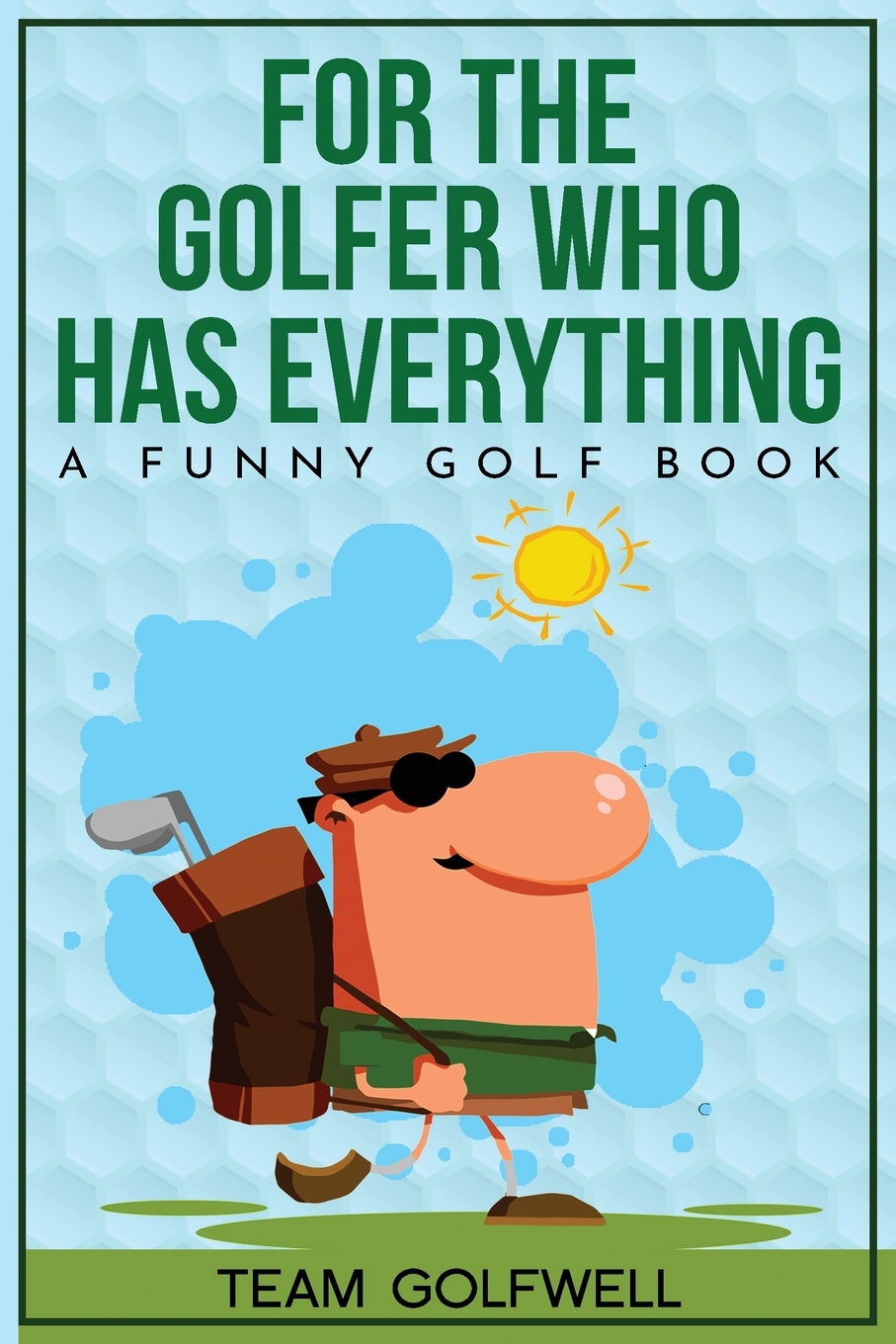 

For the Golfer Who Has Everything