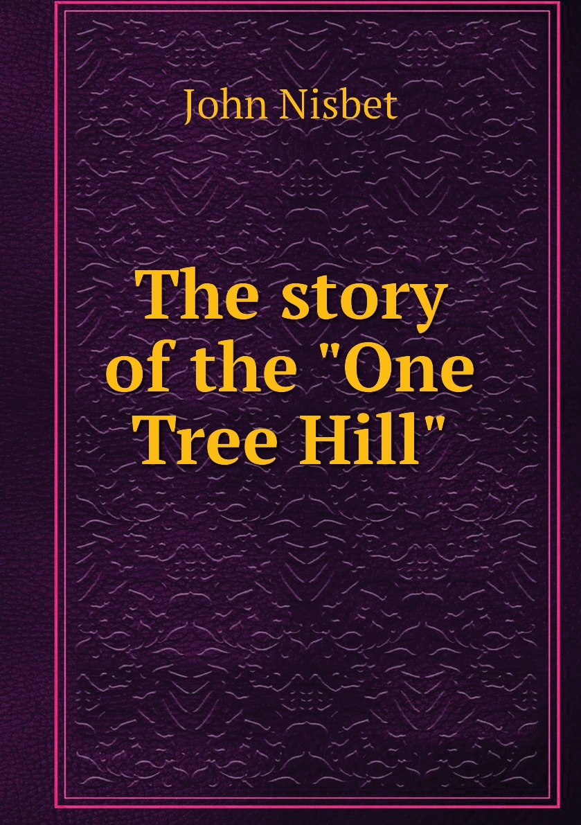 

The story of the "One Tree Hill"