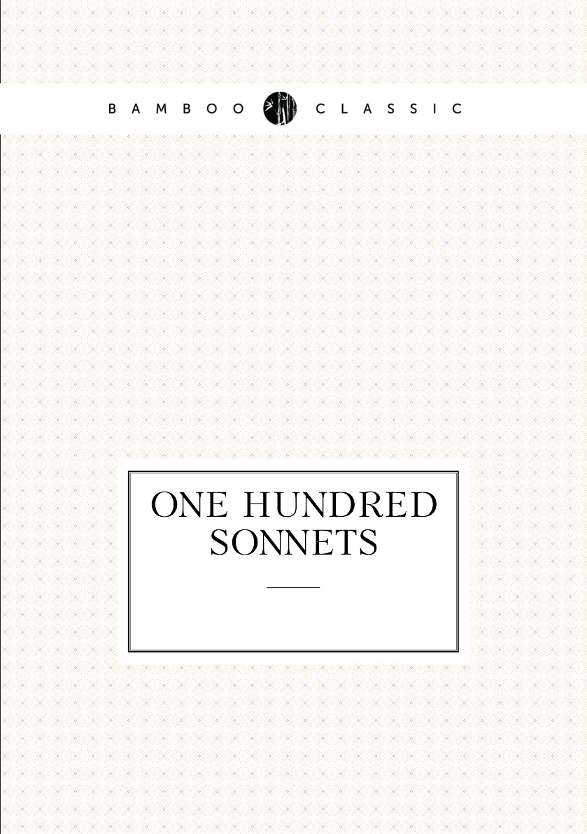 

One Hundred Sonnets