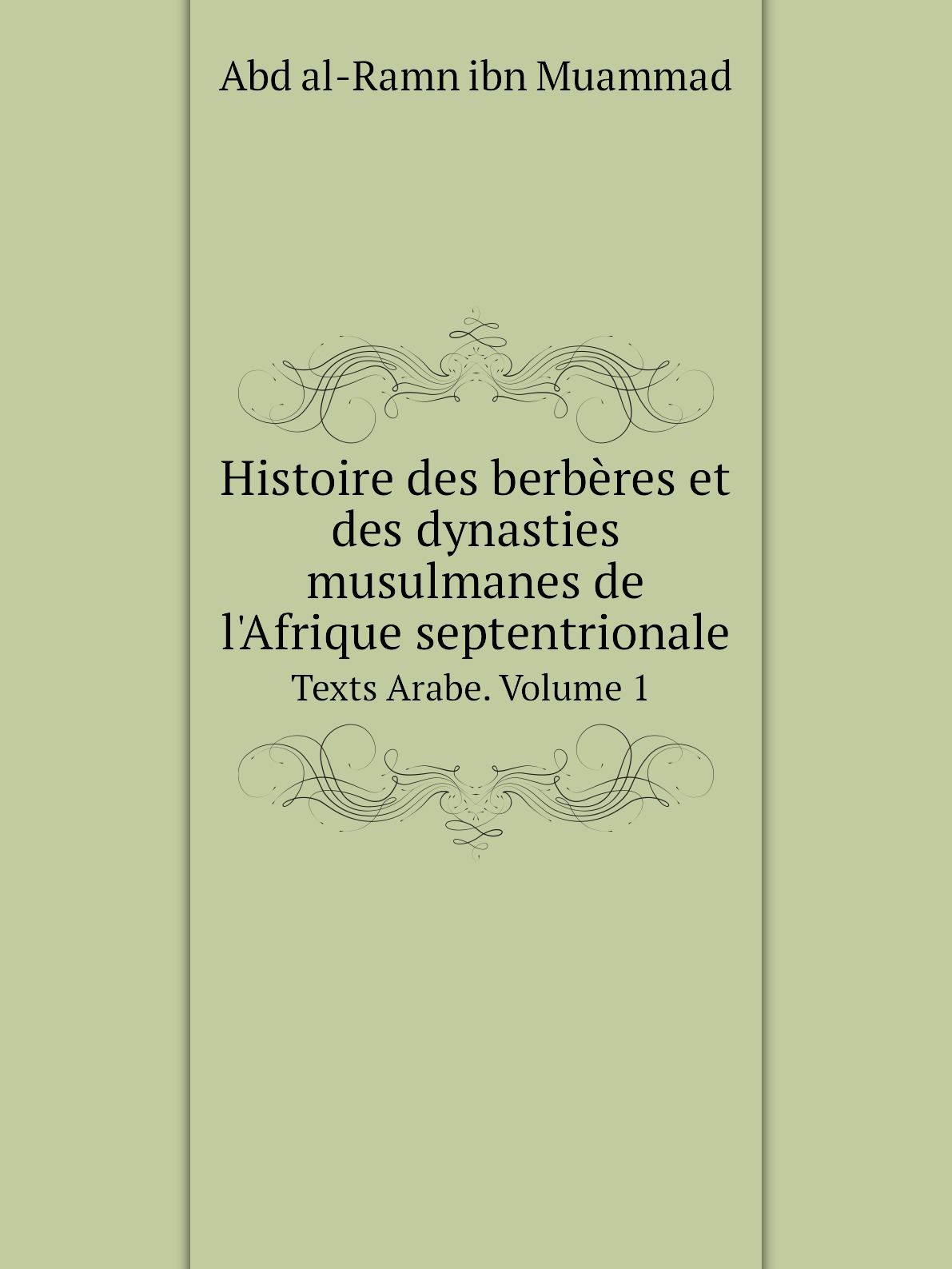 

Histoire des berberes et des dynasties musulmanes de l'Afrique septentrionale