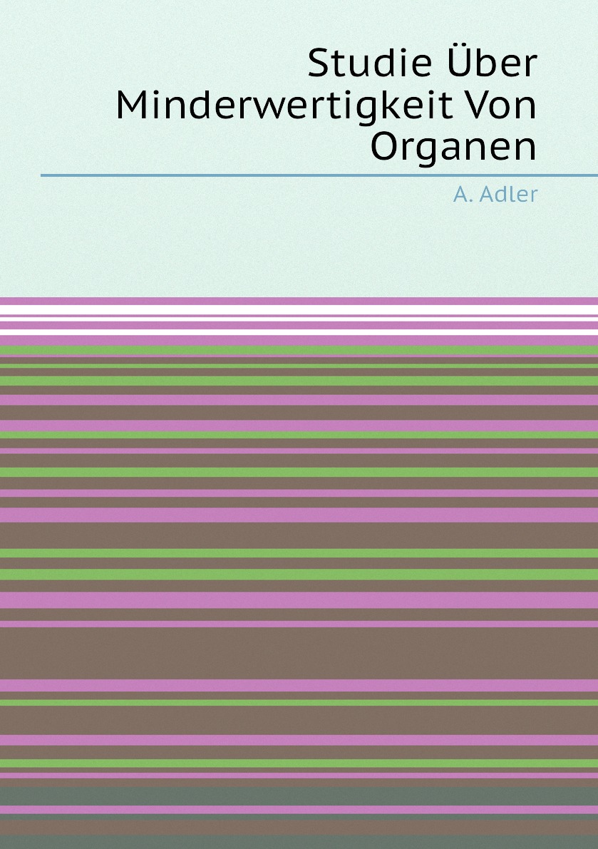 

Studie Uber Minderwertigkeit Von Organen