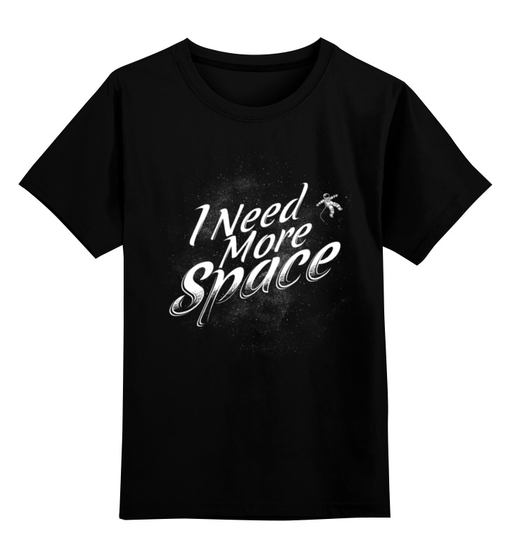 I need more space. Футболка i need more Space. Кофты. We need more Space. Купить футболку i need more Space