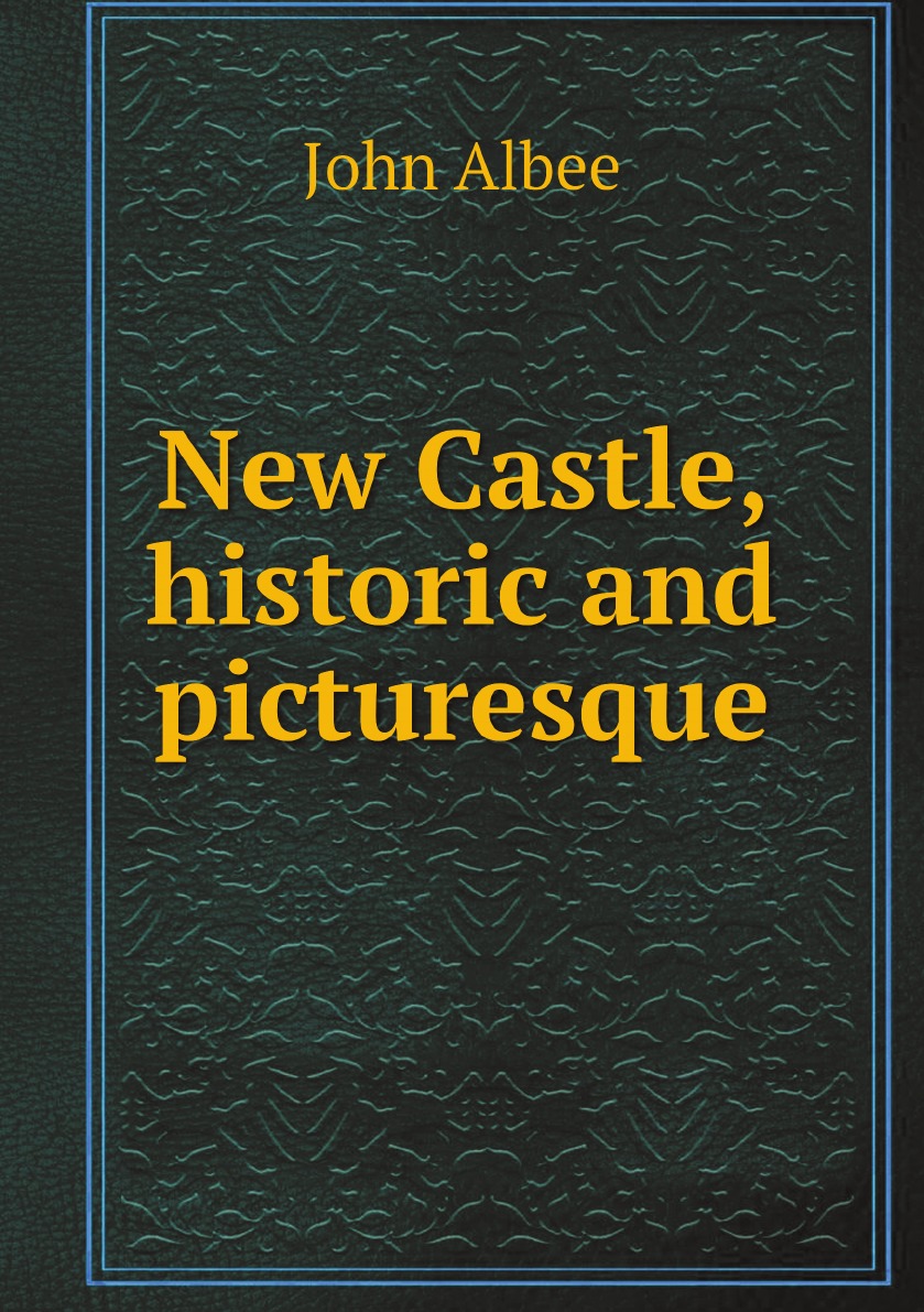 

New Castle, historic and picturesque