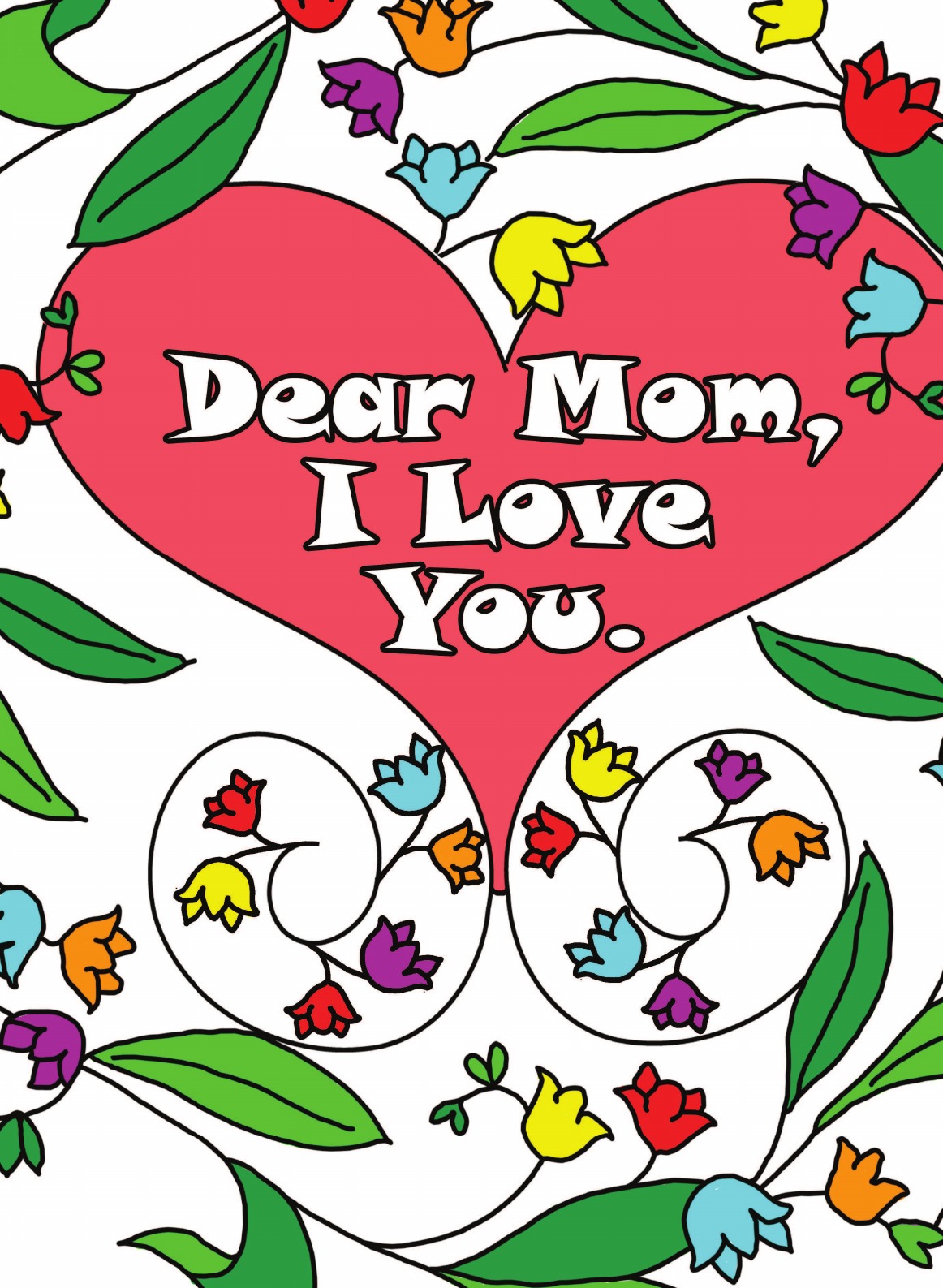 

Dear Mom, I Love You